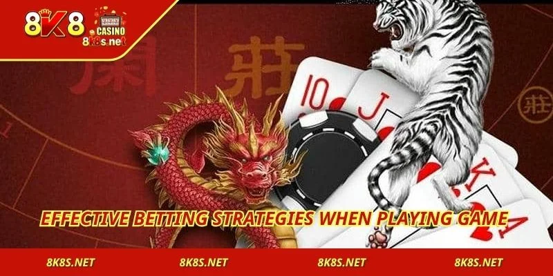 Effective betting strategies when playing game 