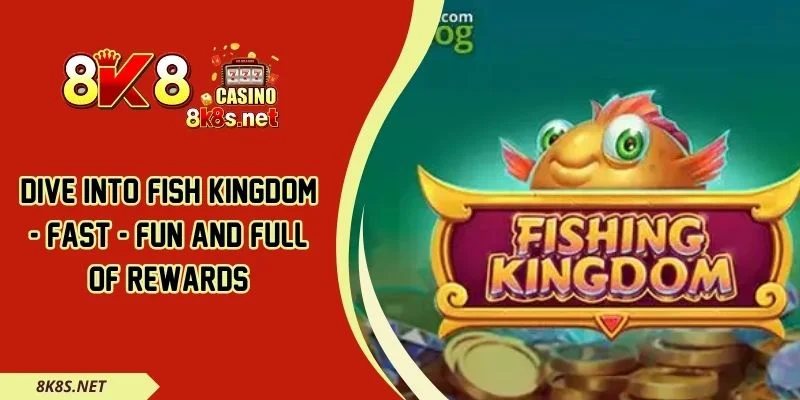 Dive Into Fish Kingdom - Fast - Fun And Full Of Rewards