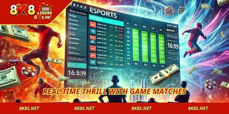 Real time thrill with game matches
