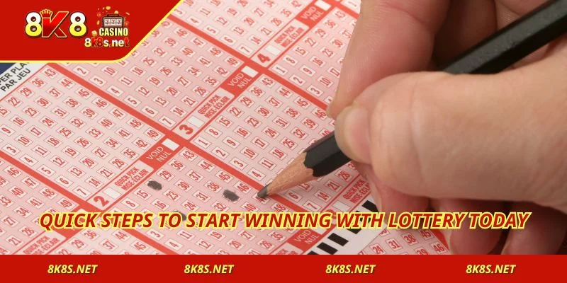 Quick steps to start winning with Lottery today