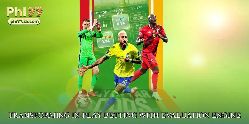 Transforming In-Play Betting with Live Betting Evaluation Engine
