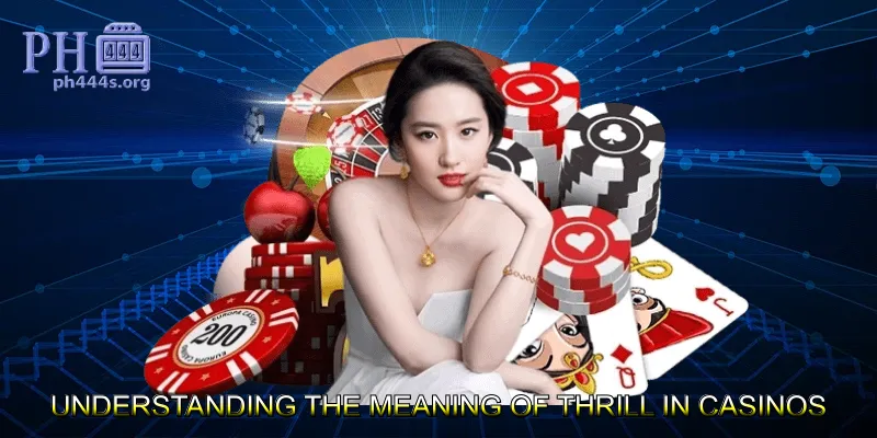 Understanding the Meaning of Thrill in Online Casinos