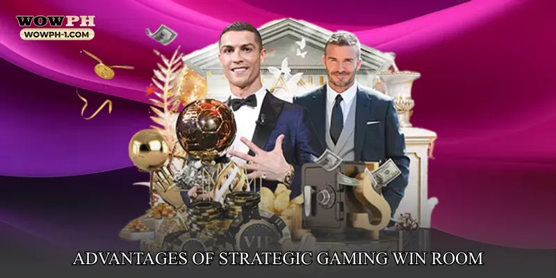 Advantages of Strategic Gaming Win Room