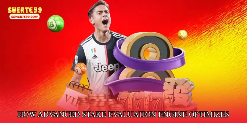 How Advanced Stake Evaluation Engine Optimizes Stake Decisions