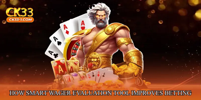 How Smart Wager Evaluation Tool Improves Betting Decisions