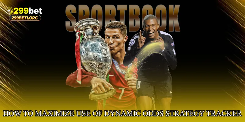 How to Maximize Use of Dynamic Odds Strategy Tracker