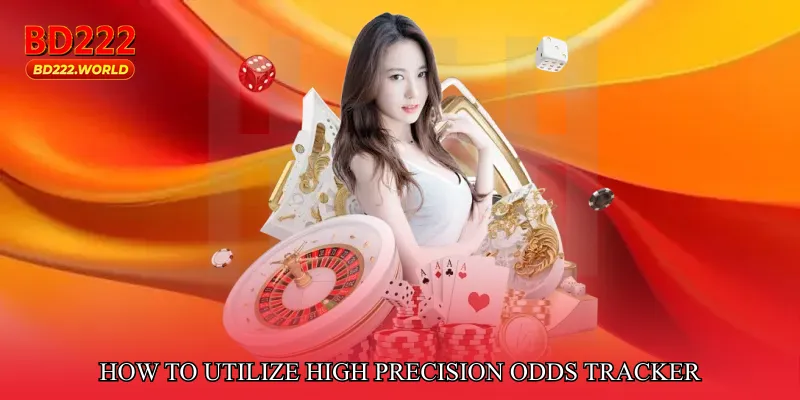 How to Utilize High Precision Odds Tracker for Maximum Advantage