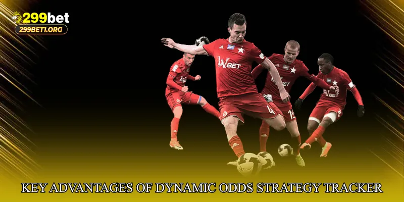 Key Advantages of Dynamic Odds Strategy Tracker