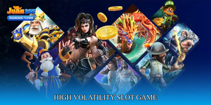 high volatility slot game