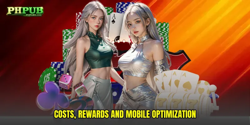 Costs, Rewards and Mobile Optimization