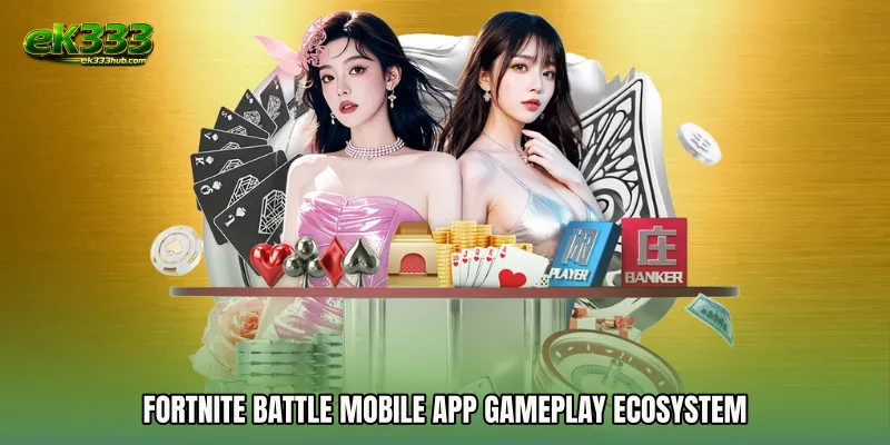 Fortnite Battle mobile app gameplay ecosystem