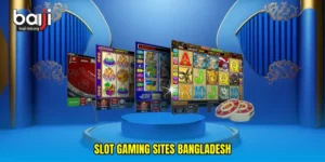 Slot gaming sites Bangladesh