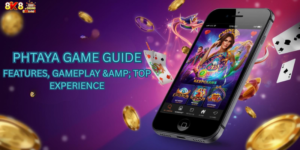 Phtaya Game Guide: Features, Gameplay & Top Experience