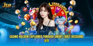 Casino Holdem Explained Through Smart Table Decisions | JL9